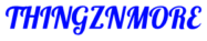 THINGZNMORE
